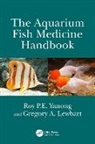 Gregory A. Lewbart, Lewbart Gregory A., Roy P.E. Yanong, Roy P.e. (University of Florida Yanong - Aquarium Fish Medicine Handbook