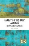 Anna Stenning, Anna (University of Worcester Stenning - Narrating the Many Autisms