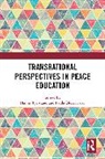 Hanne (Jaume I University Tjersland, Paula Ditzel Facci, Facci Paula Ditzel, Hanne Tjersland - Transrational Perspectives in Peace Education
