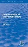 J. Binns - Latin Literature of the Fourth Century (Routledge Revivals)