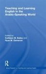 Kathleen M. Damerow Bailey, Kathleen M. Bailey, Bailey Kathleen M., Ryan M. Damerow, Damerow Ryan M. - Teaching and Learning English in the Arabic-Speaking World