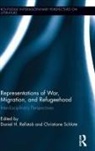 Daniel H. (University of Vaasa Rellstab, Daniel H. Schlote Rellstab, Daniel H Rellstab, Daniel H. Rellstab, Rellstab Daniel H., Christiane Schlote... - Representations of War, Migration, and Refugeehood