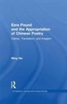 Ming Xie, Ming (West Texas A&amp;m University Xie, Xie Ming - Ezra Pound and the Appropriation of Chinese Poetry