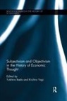 Yagi (Setsunan University Kiichiro, Kiichiro (Setsunan University Yagi, Yukihiro Ikeda, Ikeda Yukihiro, Yagi Kiichiro, Kiichiro Yagi... - Subjectivism and Objectivism in the History of Economic Thought
