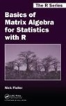 Nick Fieller, Nick (University of Sheffield Fieller, Fieller Nick - Basics of Matrix Algebra for Statistics With R
