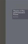Brian Edwards, Edwards Brian - Theories of Play and Postmodern Fiction