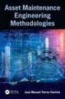 Jose Manuel Torres Farinha, Jos&eacute; Manuel Torres Farinha, Jose Manuel Torres (Department of Mechani Farinha - Asset Maintenance Engineering Methodologies
