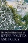 Ken Conca, Ken (Professor of International Relations Conca, Erica Weinthal, Ken Conca, Conca Ken, Erika Weinthal... - Oxford Handbook of Water Politics and Policy