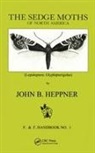 Heppner, John B. Heppner, Heppner John B. - Sedge Moths of North America, the (Lepidoptera