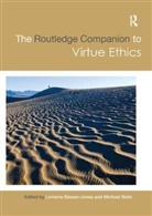 Lorraine Slote Besser, Lorraine Slote Besser-Jones, Lorraine Besser, Lorraine Besser-Jones, Besser-Jones Lorraine, Michael Slote... - Routledge Companion to Virtue Ethics