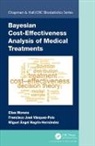 Elias Moreno, Elias (University of Granada) Vazquez-Polo Moreno, Elias Vazquez-Polo Moreno, Moreno Elias, Miguel Angel Negr&iacute;n-Hern&aacute;ndez, Francisco Jose Vazquez-Polo - Bayesian Cost-Effectiveness Analysis of Medical Treatments