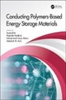 Rajender (National Center for N Inamuddin Boddula, Rajender Ahmer Inamuddin Boddula, Mohammad Faraz Ahmer, Abdullah Mohamed Asiri, Rajender Boddula, Inamuddin... - Conducting Polymers-Based Energy Storage Materials