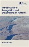 Michael A Radin, Michael A. Radin, Michael A. (Rochester Institute of Technolo Radin - Introduction to Recognition and Deciphering of Patterns