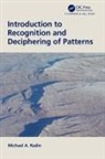 Michael A Radin, Michael A. Radin, Michael A. (Rochester Institute of Technolo Radin - Introduction to Recognition and Deciphering of Patterns