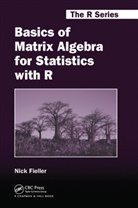 Nick Fieller, Nick (University of Sheffield Fieller, Fieller Nick - Basics of Matrix Algebra for Statistics With R