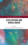Elena (University of Lincoln Chebankova, Elena Chebankova, Chebankova Elena, Piotr Dutkiewicz, Dutkiewicz Piotr - Civilizations and World Order