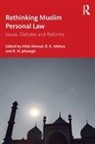 Hilal (Centre for the Study of Developing S Ahmed, Hilal Ahmed, Ahmed Hilal, K. N. Jehangir, Jehangir K. N., R. K. Mishra... - Rethinking Muslim Personal Law