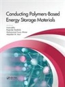 Rajender (National Center for N Inamuddin Boddula, Rajender Ahmer Inamuddin Boddula, Mohammad Faraz Ahmer, Abdullah Mohamed Asiri, Rajender Boddula, Inamuddin... - Conducting Polymers-Based Energy Storage Materials