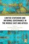 Ruth (Universita Lorientale Hanau Santini, Ruth Hanau Santini, Rob Kevlihan, Kevlihan Rob, Abel Polese, Polese Abel - Limited Statehood and Informal Governance in the Middle East and Afric