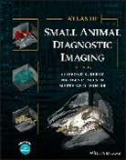 Clifford R. (University of Florida in Gaine Berry, Clifford R. Berry, Nathan C Nelson, Matthew D Winter, Nathan C. Nelson, Matthew D. Winter - Atlas of Small Animal Diagnostic Imaging