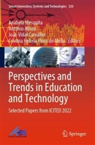 Ant&oacute;nio Abreu, Jo&atilde;o Vidal Carvalho, Cristina Helena Pinto de Mello, Anabela Mesquita, Jo&atilde;o Vidal Carvalho et al - Perspectives and Trends in Education and Technology