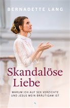 Bernadette Lang, Lang  Bernadette - Skandal&ouml;se Liebe