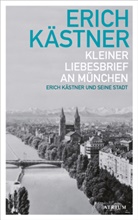 Erich K&auml;stner, Sylvia List - Kleiner Liebesbrief an M&uuml;nchen
