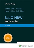 Horst G&auml;dtke, Wolfgang Hanne, Markus Johlen, Karl-Olaf Kaiser, Stefan Koch, Andreas Plum... - G&auml;dtke, BauO NRW - Kommentar
