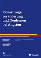 Christina Bartnick, Alfons Hamm, Ingmar Heinig, Katrin Veron Hummel, Katrin Veronika Hummel, Caroline im Brahm... - Erwartungsver&auml;nderung und Neulernen bei &Auml;ngsten