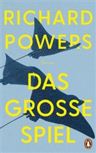 Richard Powers - Das gro&szlig;e Spiel