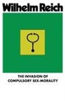 Wilhelm Reich - The Invasion of Compulsory Sex-Morality