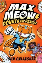 John Gallagher - Max Meow Book 2: Donuts and Danger