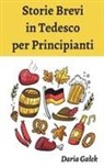 Daria Ga&iquest;ek - Storie Brevi in Tedesco per Principianti
