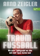 Arnd Zeigler - Traumfu&szlig;ball