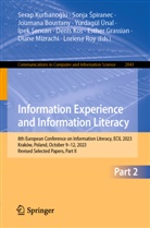 &iquest;Pek &iquest;Encan, Sonja &iquest;Piranec, Joumana Boustany, Joumana Boustany et al, Esther Grassian, Denis Kos... - Information Experience and Information Literacy