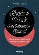 Valerie Inez, Latha Jay, Jay Latha - Shadow Work - das Selbstliebe-Journal
