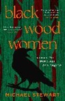 Michael Stewart - Black Wood Women