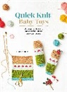 Juliette Michelet - Quick Knit Baby Toys