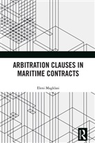 Eleni Magklasi - Arbitration Clauses in Maritime Contracts