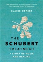 Claire Oppert - The Schubert Treatment