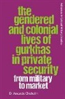 Amanda Chisholm - Gendered and Colonial Lives of Gurkhas in Private Security