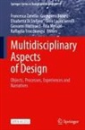 Giampiero Bosoni, Elisabetta Di Stefano, Gioia Laura Iannilli, Giovanni Matteucci, Rita Messori, Raffaella Trocchianesi... - Multidisciplinary Aspects of Design