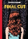 Charles Burns - Final Cut