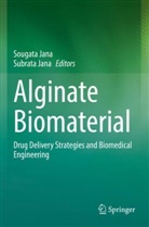 Jana, Sougata Jana, Subrata Jana - Alginate Biomaterial