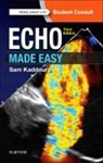 Sam Kaddoura, Sam (Consultant Cardiologist Kaddoura, Sam (Consultant Cardiologist at Chelsea and Westminster Hospital and Royal Brompton Hospital Kaddoura, Kaddoura Sam - Echo Made Easy
