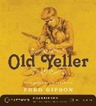 Fred Gipson, Fred/ James Gipson, Peter Francis James - Old Yeller (Audiolibro)