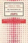 Carolyn Bryant Block, Stanley Block - Cuaderno de trabajo para el tratamiento corpomental del Trastorno de Estr&eacute;s Postraum&aacute;tico (TEPT) : programa para curar en 10 semanas las secuelas del trauma