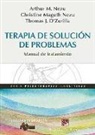 Thomas J. D'Zurilla, Arthur M. Nezu, Christine Maguth Nezu - Terapia de soluci&oacute;n de problemas : manual de tratamiento