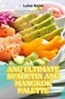 Luisa Rojas - ANG ULTIMATE SUNDUTIN ANG MANGKOK PALETTE