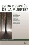 Stanislav Grof, Rupert Sheldrake, Ken Wilber - &iquest;Vida despu&eacute;s de la muerte?